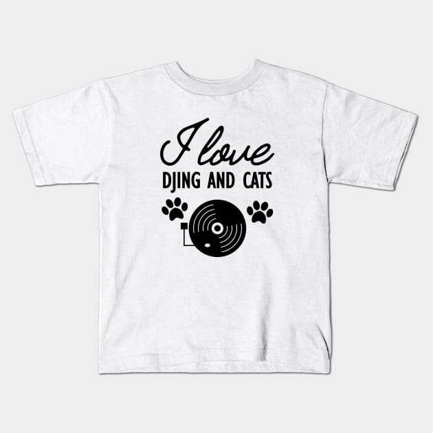 Dj and Cat Lover - I love Djing and Cats Kids T-Shirt by KC Happy Shop